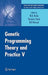 Genetic Programming Theory and Practice V by Rick Riolo