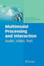 Multimodal Processing and Interaction: Audio, Video, Text by Petros Maragos
