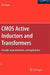 CMOS Active Inductors and Transformers: Principle, Implementation, and Applications by Fei Yuan