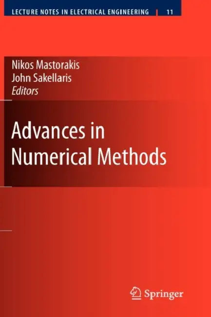 Advances in Numerical Methods by Nikos Mastorakis, John Sakellaris