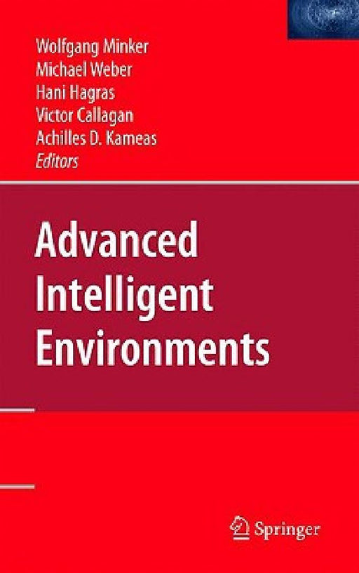 Advanced Intelligent Environments  by Wolfgang Minker