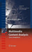 Multimedia Content Analysis: Theory and Applications by Ajay Divakaran