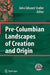 Pre-Columbian Landscapes of Creation and Origin by John Staller