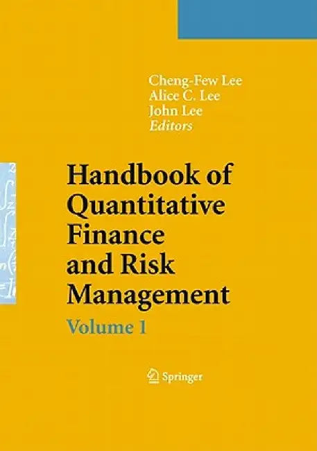 Handbook of Quantitative Finance and Risk Management 3 Volume Set by Cheng-Few Lee