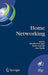 Home Networking: First IFIP WG 6.2 Home Networking Conference (IHN'2007), Paris, France, December 10-12, 2007 by Khaldoun Al Agha