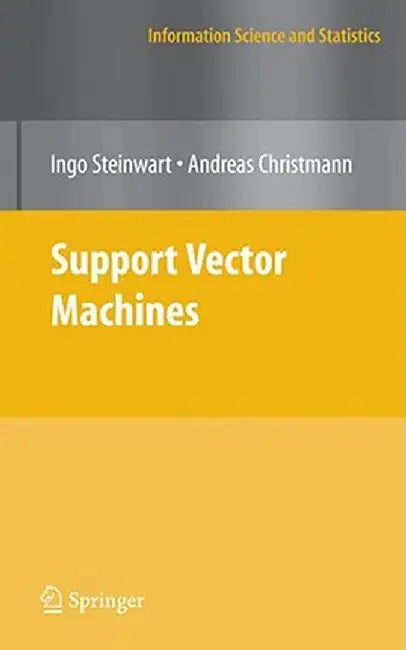 Support Vector Machines by Ingo Steinwart