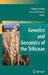 Genetics and Genomics of the Triticeae by Catherine Feuillet, Gary J. Muehlbauer