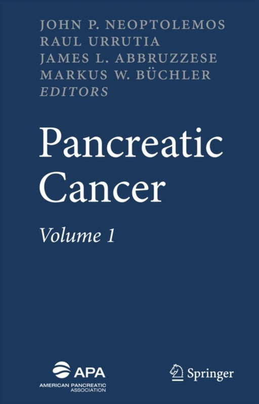 Pancreatic Cancer by John P. Neoptolemos, Others