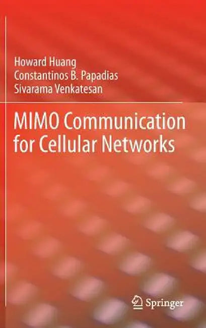 Mimo Communication for Cellular Networks by Howard Huang