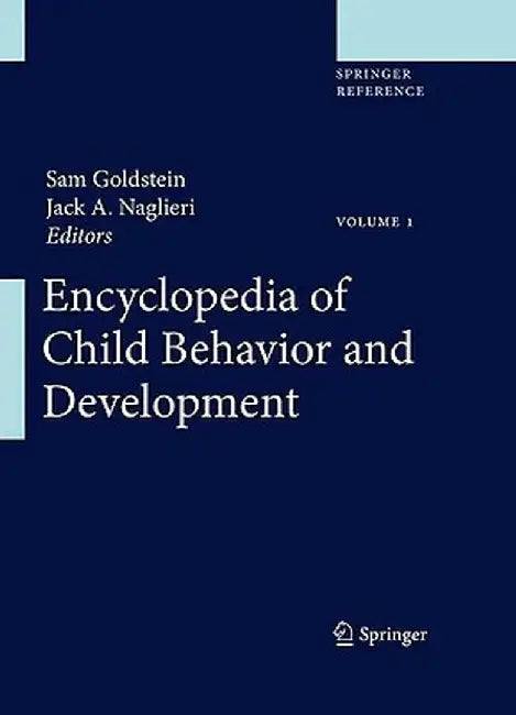 Encyclopedia of Child Behavior and Development by Sam Goldstein