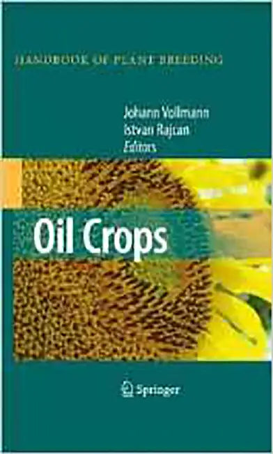 Oil Crops by Johann Vollmann, Istvan Rajcan