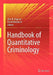 Handbook of Quantitative Criminology by Alex R. Piquero, David Weisburd