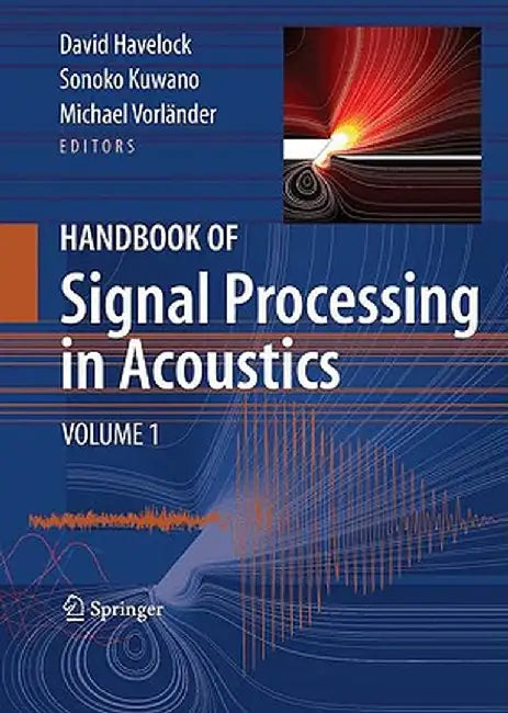 Handbook of Signal Processing in Acoustics, 2-Volume Set by David Havelock