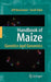 Handbook Of Maize: Genetics and Genomics by Jeff L. Bennetzen, Sarah Hake