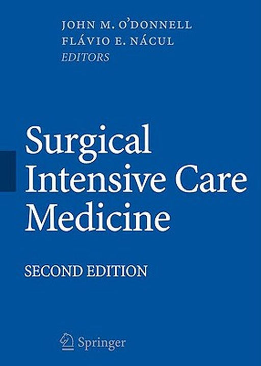 Surgical Intensive Care Medicine by John M. O'Donnell