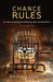 Chance Rules: An Informal Guide to Probability, Risk and Statistics by Brian Everitt