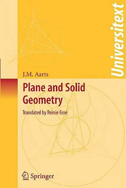 Plane and Solid Geometry by J. M. Aarts