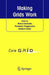 Making Grids Work: Proceedings of the CoreGRID Workshop on Programming Models Grid and P2P System Architecture by Marco Danelutto, Paraskevi Fragopoulou, Vladimir Getov