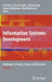 Information Systems Development, Volume 2: Challenges in Practice, Theory, and Education by Chris Barry, Kieran Conboy, Michael Lang