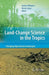 Land Change Science in the Tropics: Changing Agricultural Landscapes by Andrew Millington