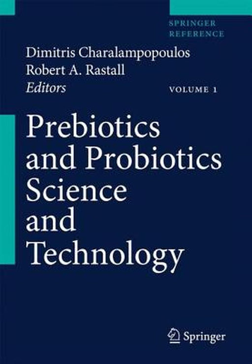 Prebiotics and Probiotics Science and Technology 2 Volume Set by Dimitris Charalampopoulos