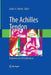 The Achilles Tendon: Treatment and Rehabilitation by James A. Nunley