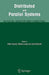 Distributed and Parallel Systems: In Focus: Desktop Grid Computing by Peter Kacsuk