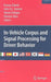 In-Vehicle Corpus And Signal Processing For Driver Behavior by Kazuya Takeda, Others