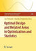 Optimal Design and Related Areas in Optimization and Statistics by Luc Pronzato