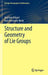 Structure and Geometry of Lie Groups by Joachim Hilgert