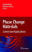 Phase Change Materials: Science and Applications by Simone Raoux, Matthias Wuttig