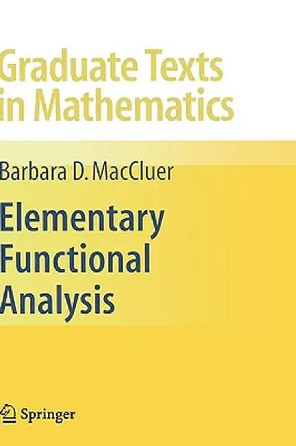 Elementary Functional Analysis by Barbara Maccluer