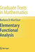Elementary Functional Analysis by Barbara Maccluer