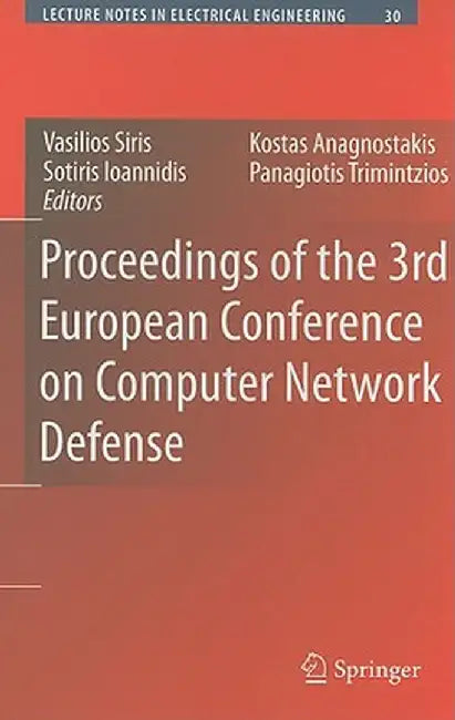 Proceedings of the 3rd European Conference on Computer Network Defense by Vasilios Siris