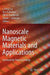 Nanoscale Magnetic Materials and Applications by J. Ping Liu