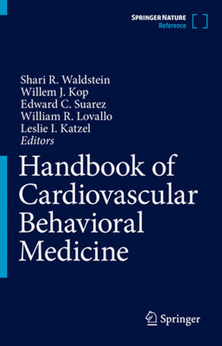 Handbook of Cardiovascular Behavioral Medicine by Shari Waldstein