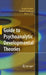 Guide to Psychoanalytic Developmental Theories by Joseph Palombo, Harold K. Bendicsen, Barry J. Koch