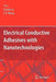 Electrical Conductive Adhesives with Nanotechnologies by Li