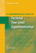 A Comprehensive Guide to Factorial Two-Level Experimentation by Robert Mee