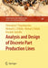 Analysis and Design of Discrete Part Production Lines by Chrissoleon T. Papadopoulos, Michael E. J. O'Kelly, Michael J. Vidalis