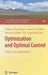 Optimization and Optimal Control: Theory and Applications by Altannar Chinchuluun