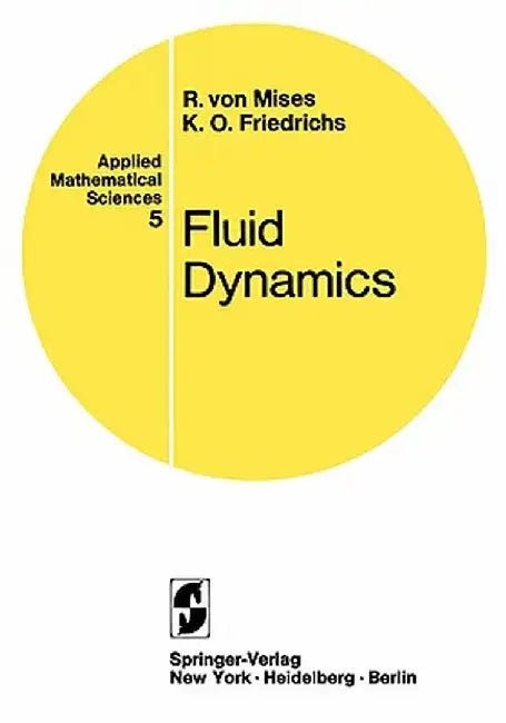 Fluid Dynamics by Richard Von Mises