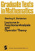 Lectures in Functional Analysis and Operator Theory by S. K. Berberian