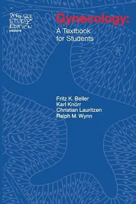 Gynecology: A Textbook for Students by Frauke Beller