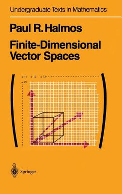 Finite-Dimensional Vector Spaces by P. R. Halmos