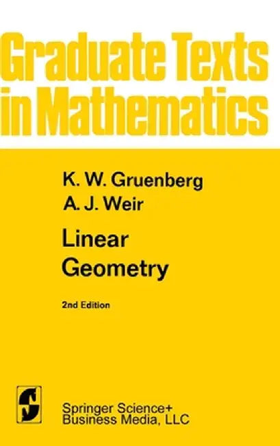 Linear Geometry by K. W. Gruenberg