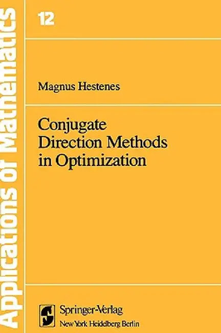 Conjugate Direction Methods in Optimization by M. R. Hestenes
