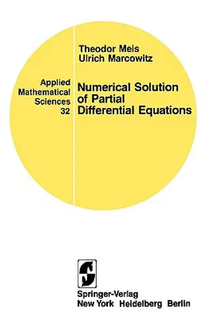 Numerical Solutions of Partial Differential Equations by T. Meis