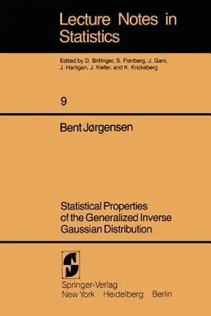 Statistical Properties of the Generalized Inverse Gaussian Distribution by B. Jorgensen