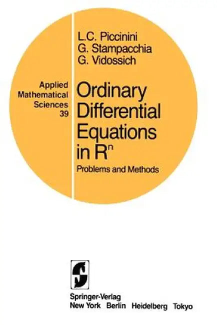 Ordinary Differential Equations in RN: Problems and Methods by Livio C. Piccinini